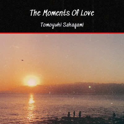 The Moments Of Loveのジャケット写真