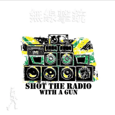 SHOT THE RADIO WITH A GUN Front Cover
