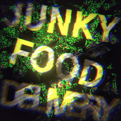 JUNKYFOOD.DELIVERY Front Cover