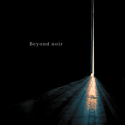 Beyond noir Front Cover