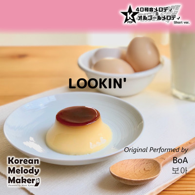 LOOKIN'~K-POP 40tone Polyphonic Melody & Music Box (Short Version) Front Cover