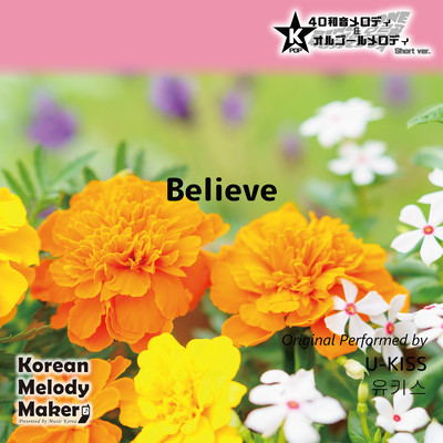 Believe~K-POP 40tone Polyphonic Melody & Music Box (Short Version) Front Cover