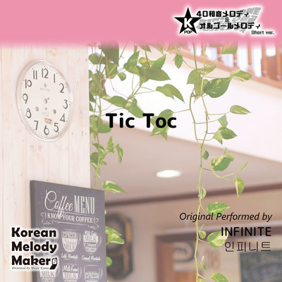Tic Toc~K-POP 40tone Polyphonic Melody & Music Box (Short Version) Front Cover