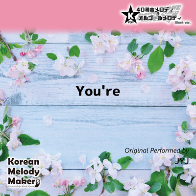 You're~K-POP 40tone Polyphonic Melody & Music Box (Short Version) Front Cover