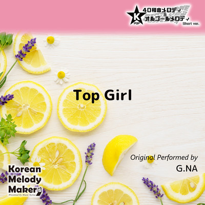 Top Girl~K-POP 40tone Polyphonic Melody & Music Box (Short Version) Front Cover