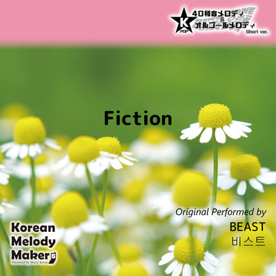 Fiction~K-POP 40tone Polyphonic Melody & Music Box (Short Version) Front Cover