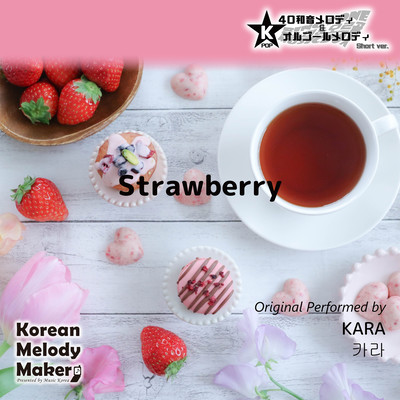 Strawberry~K-POP 40tone Polyphonic Melody & Music Box (Short Version) Front Cover
