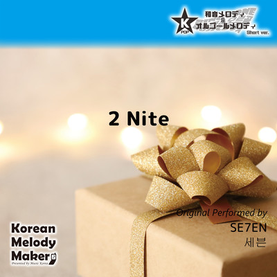 2 Nite~K-POP 40tone Polyphonic Melody (Short Version) Front Cover