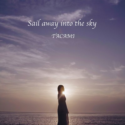 Sail away into the sky Front Cover