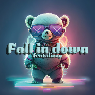 Fall in down (feat. dizzy)のジャケット写真
