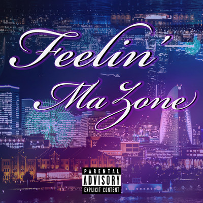 FEELIN' MA ZONE Front Cover