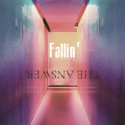Fallin' / THE ANSWER Front Cover