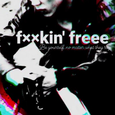 fuckin' freeeのジャケット写真