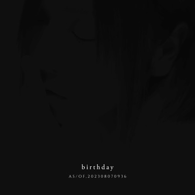 birthday (AS/OF, 202308070936)のジャケット写真