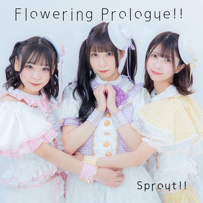 Flowering Prologue!!のジャケット写真