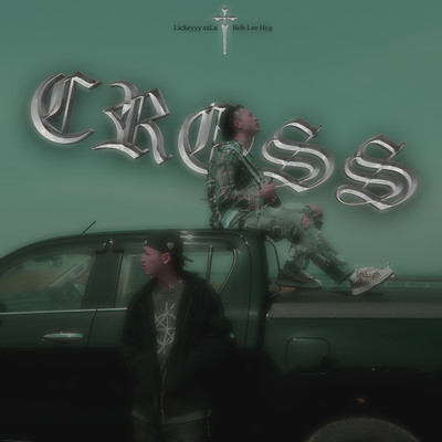 CROSS (feat. Bob Lee Hyg) Front Cover
