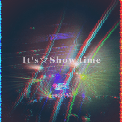 It's☆Show timeのジャケット写真