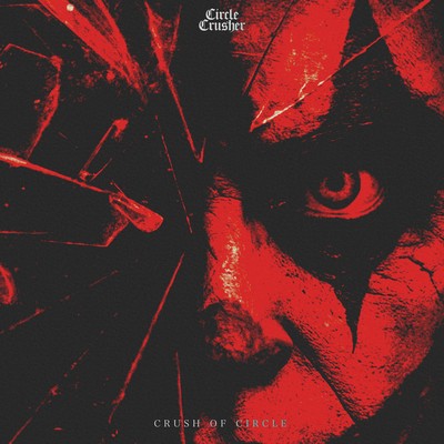 CRUSH OF CIRCLE Front Cover