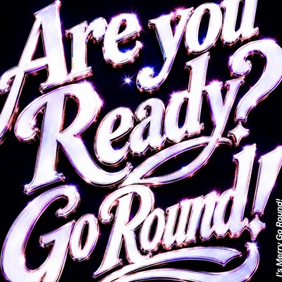 Are You Ready?Go Round! Front Cover