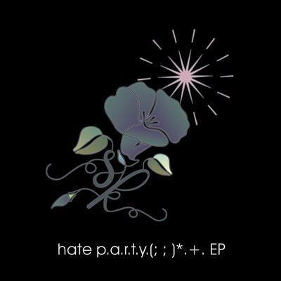 hate p.a.r.t.y. (; ;) *.+.のジャケット写真