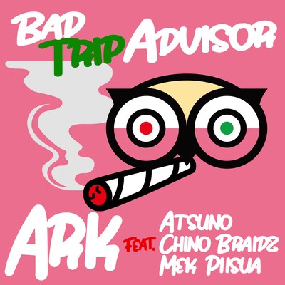 BAD TRIP ADVISORのジャケット写真