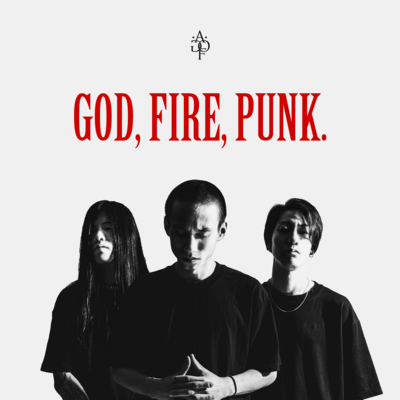GOD, FIRE, PUNK. Front Cover