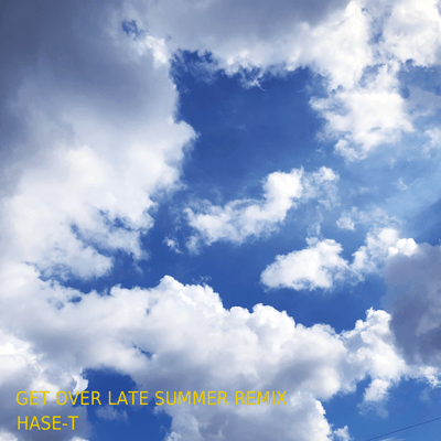 GET OVER (LATE SUMMER REMIX)のジャケット写真
