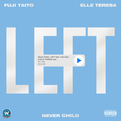 LEFT (feat. Fuji Taito & Elle Teresa)のジャケット写真