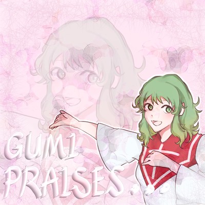 GUMI praises... Front Cover