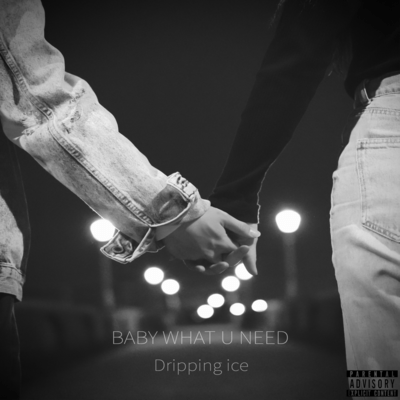 BABY WHAT U NEED Front Cover