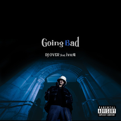 Going Bad (feat. ivu鬼)のジャケット写真