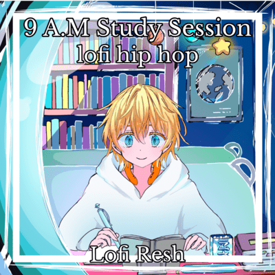 9A.M Study Session lofi hip hop Front Cover