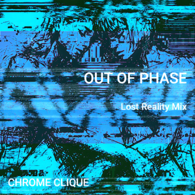 OUT OF PHASE -Lost Reality Mix- Front Cover