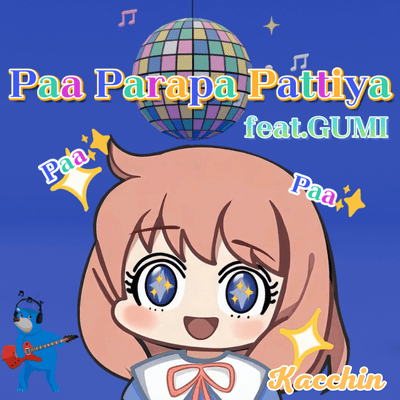 Paa Parapa Pattiya (feat. GUMI)のジャケット写真