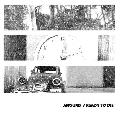 Around / Ready to die Front Cover