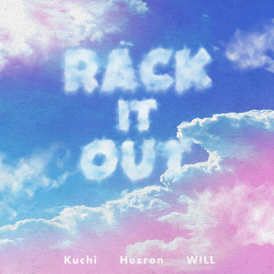 Rack It Out (feat. Hezron & WILL) Front Cover