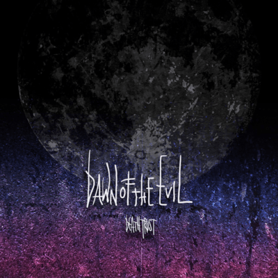 DAWN OF THE EVIL Front Cover