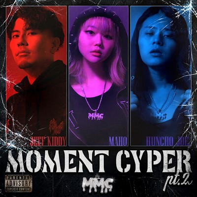 Moment Cypher Pt.2 (feat. MAHO, Huncho Joe & Jeff Kiddy) Front Cover