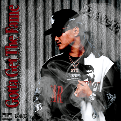 Gotta Get The Fame (feat. $MELL GOOD SHAMPOO & YRAW)のジャケット写真