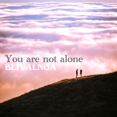 You are not alone Front Cover