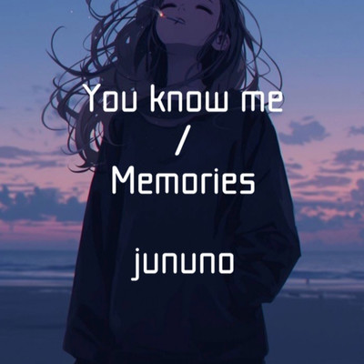 You know me/Memories Front Cover
