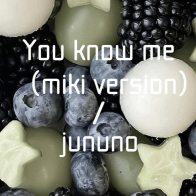 You know me (miki version)のジャケット写真