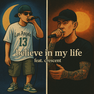 Believe in my life (feat. crescent)のジャケット写真