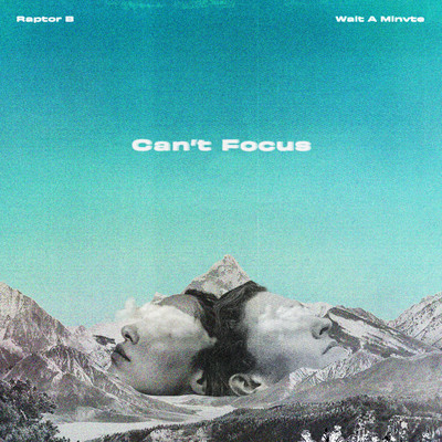 Can't Focus (feat. Wait A Minvte) Front Cover
