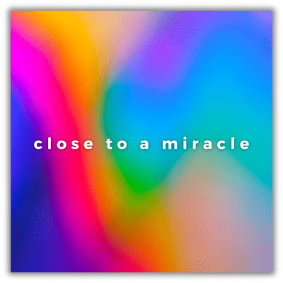 close to a miracleのジャケット写真