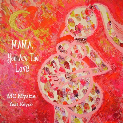 Mama, You Are The Love (feat. Keyco)のジャケット写真