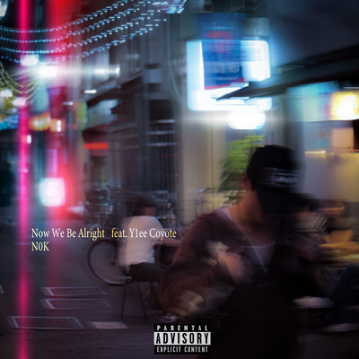 Now We Be Alright (feat. Y1ee Coyote) Front Cover