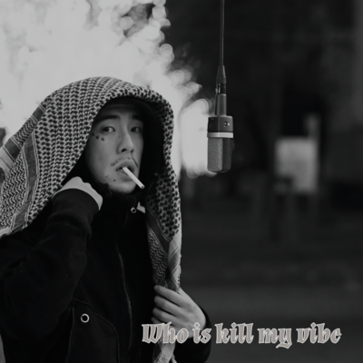 Who is kill my vibe Front Cover