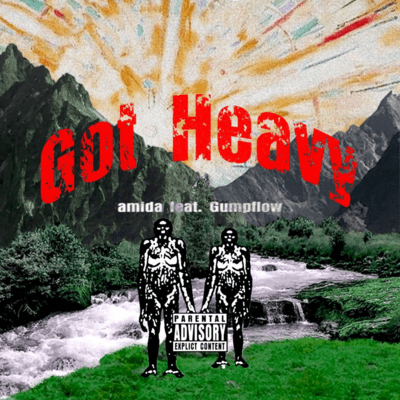 Got Heavy (feat. Gumpflow) Front Cover