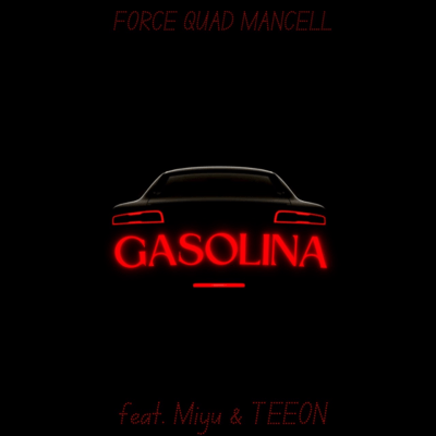 gasolina (feat. Miyu & TEEON) Front Cover